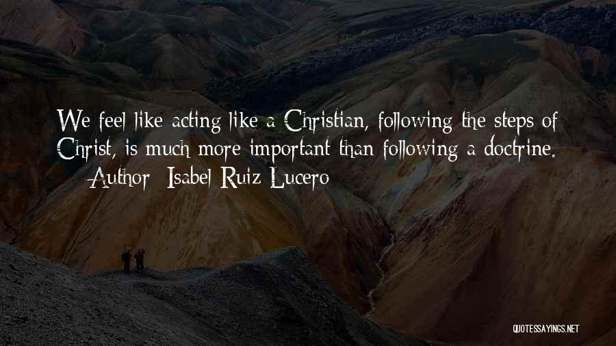 Past Following You Quotes By Isabel Ruiz Lucero