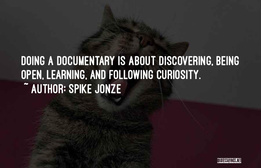 Past Following You Quotes By Spike Jonze