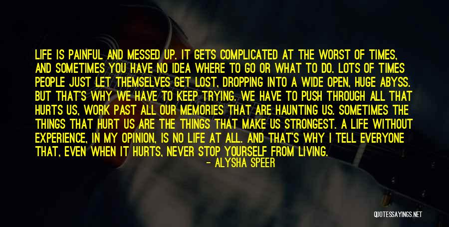 Past Friends Quotes By Alysha Speer Past Friends Quotes By Alysha Speer