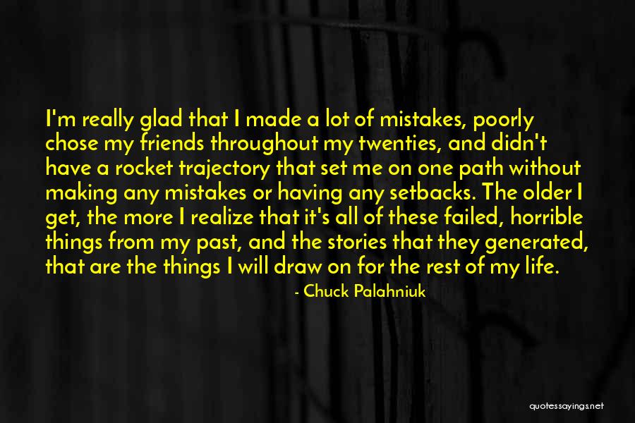 Past Friends Quotes By Chuck Palahniuk Past Friends Quotes By Chuck Palahniuk