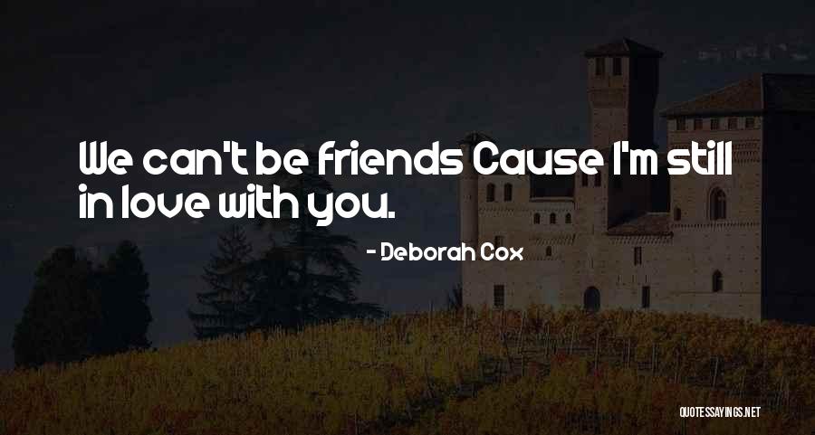 Past Friends Quotes By Deborah Cox Past Friends Quotes By Deborah Cox
