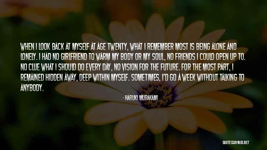 Past Friends Quotes By Haruki Murakami Past Friends Quotes By Haruki Murakami