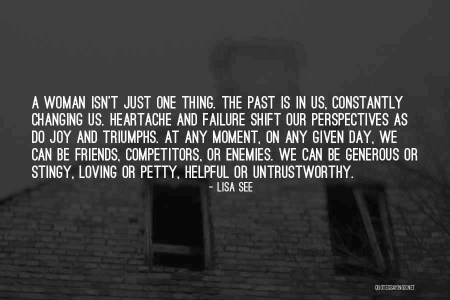 Past Friends Quotes By Lisa See Past Friends Quotes By Lisa See