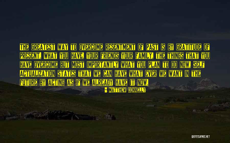 Past Friends Quotes By Matthew Donnelly Past Friends Quotes By Matthew Donnelly