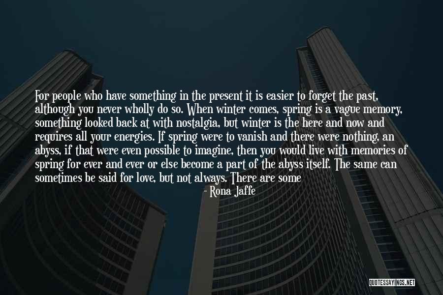 Past Friends Quotes By Rona Jaffe Past Friends Quotes By Rona Jaffe