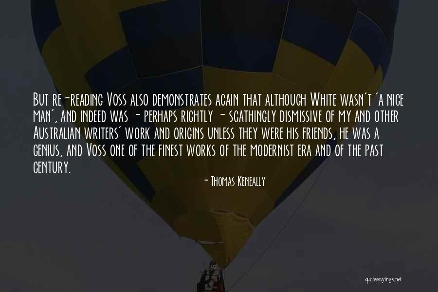 Past Friends Quotes By Thomas Keneally Past Friends Quotes By Thomas Keneally