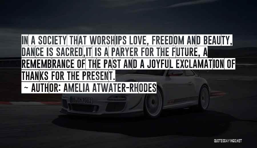 Past Future And Present Quotes By Amelia Atwater-Rhodes