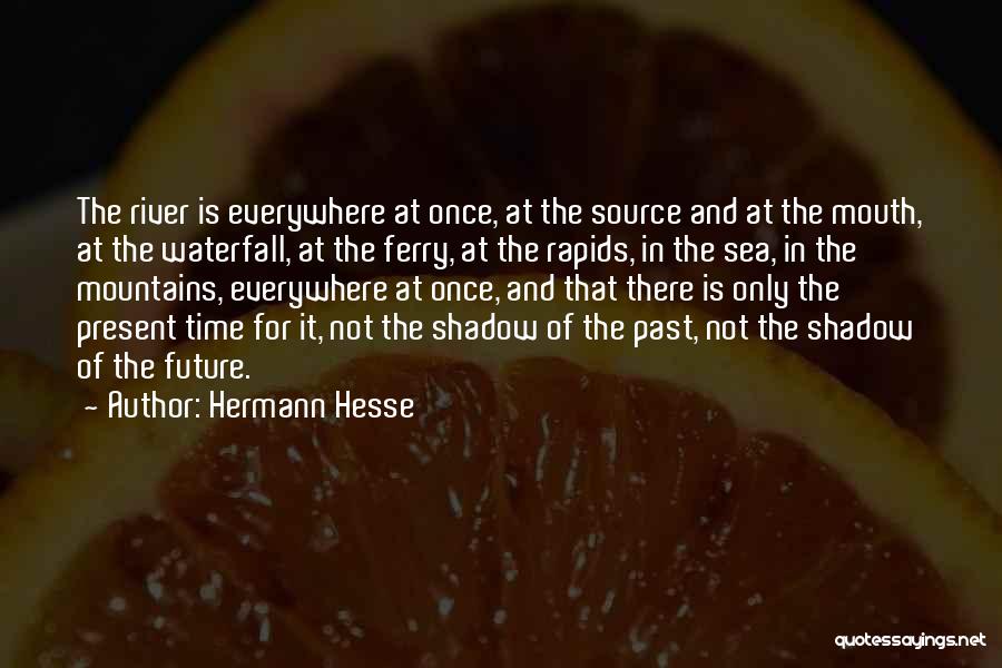 Past Future And Present Quotes By Hermann Hesse