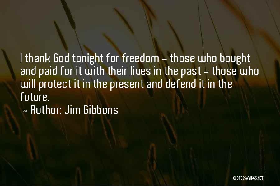 Past Future And Present Quotes By Jim Gibbons