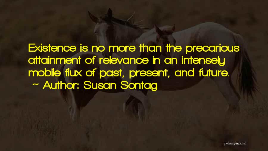 Past Future And Present Quotes By Susan Sontag