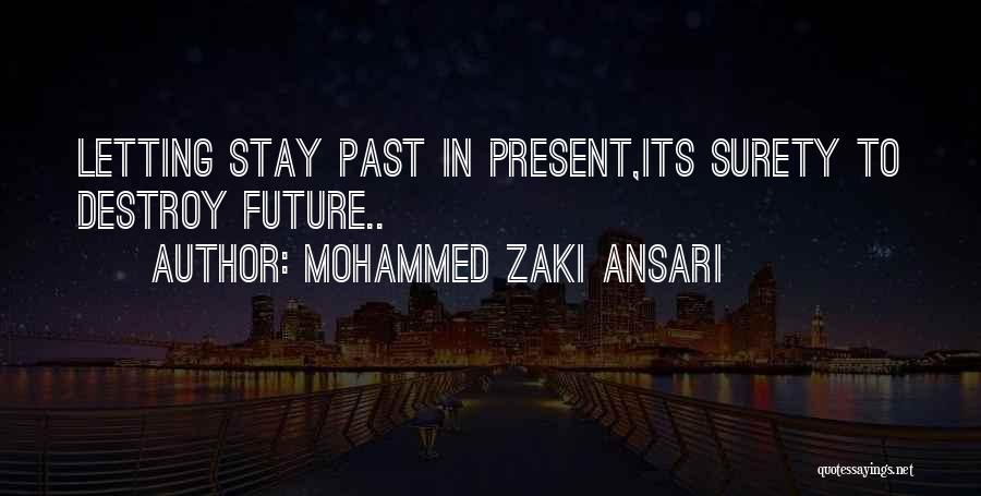 Past & Future Life Quotes By Mohammed Zaki Ansari