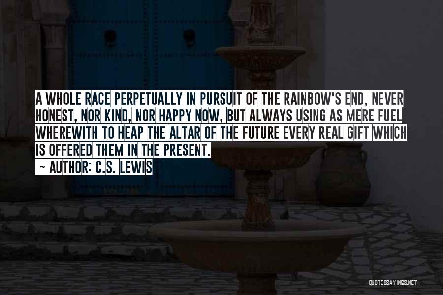 Past Future Present Gift Quotes By C.S. Lewis