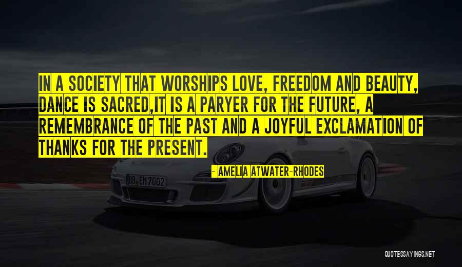 Past Future Present Quotes By Amelia Atwater-Rhodes