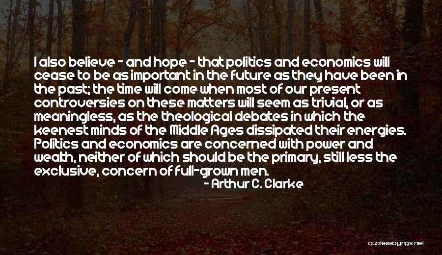 Past Future Present Quotes By Arthur C. Clarke