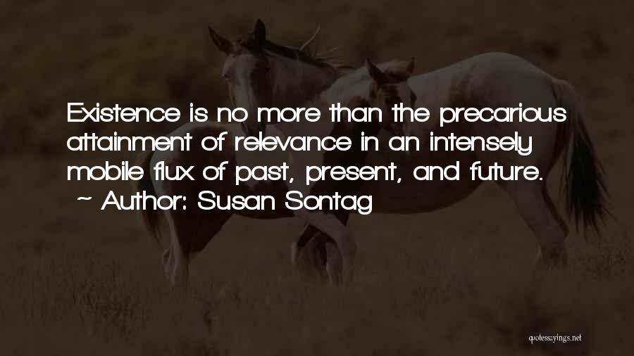 Past Future Present Quotes By Susan Sontag