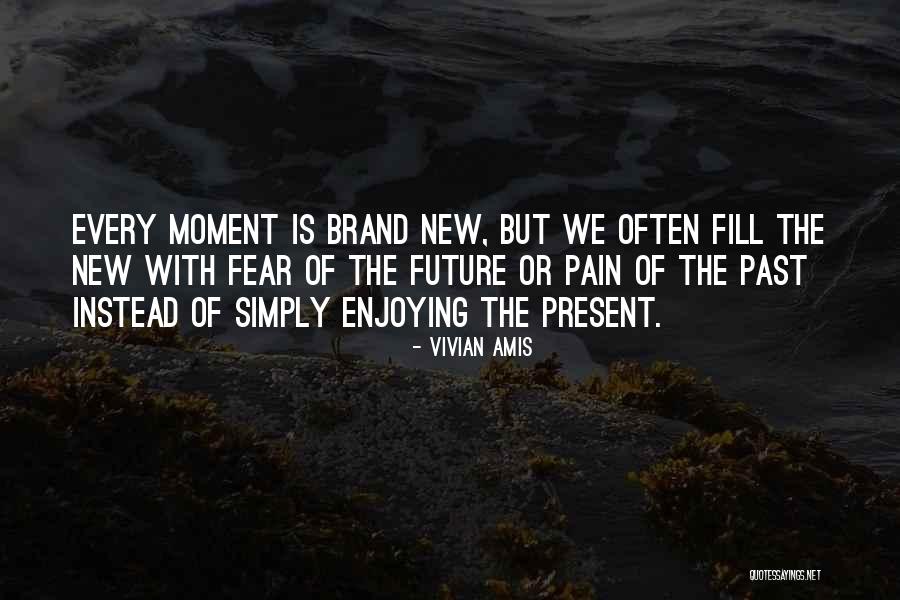 Past Future Present Quotes By Vivian Amis