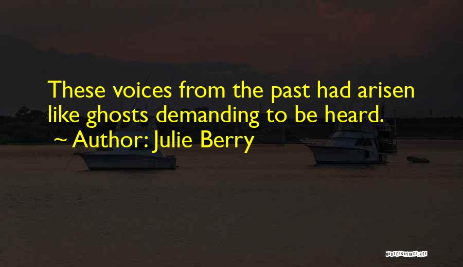 Past Ghosts Quotes By Julie Berry