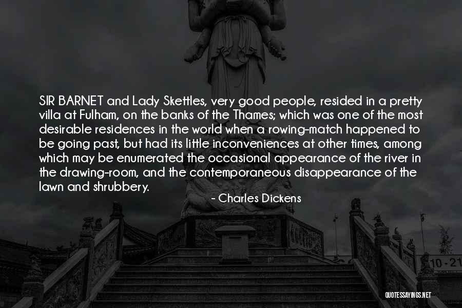 Past Good Times Quotes By Charles Dickens