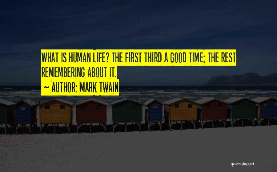 Past Good Times Quotes By Mark Twain