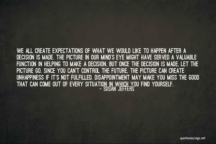 Past Helping The Future Quotes By Susan Jeffers Past Helping The Future Quotes By Susan Jeffers
