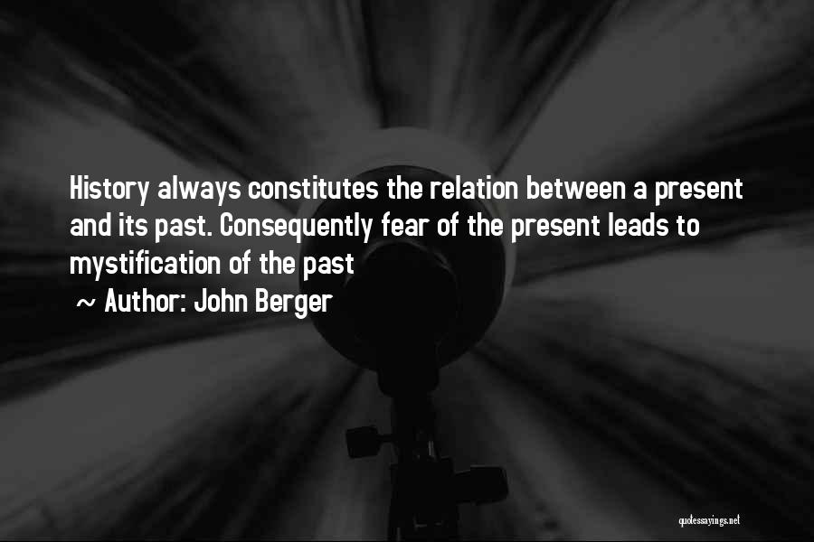 Past History Quotes By John Berger