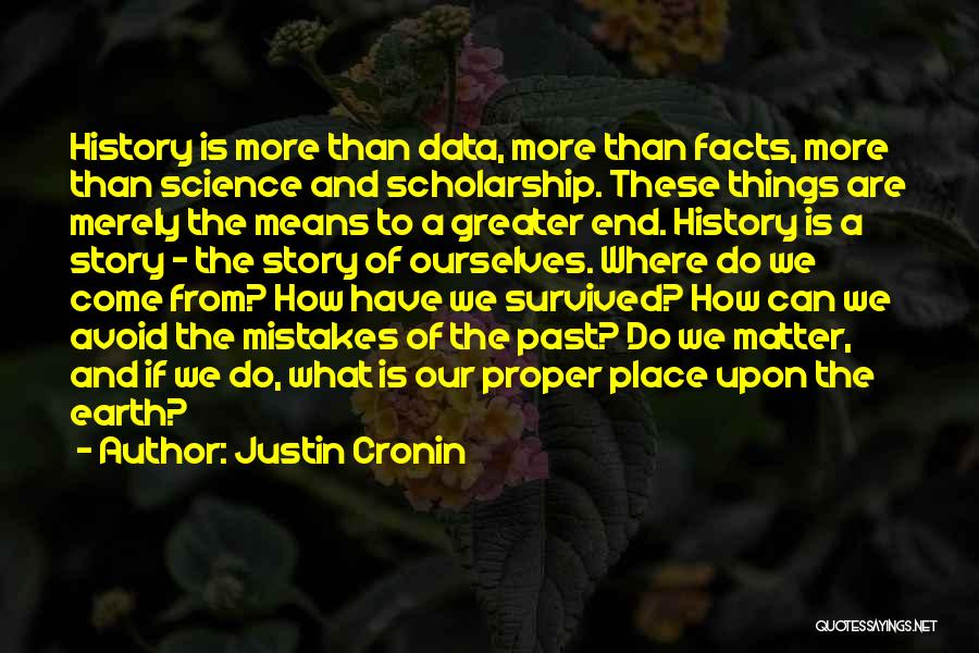 Past History Quotes By Justin Cronin