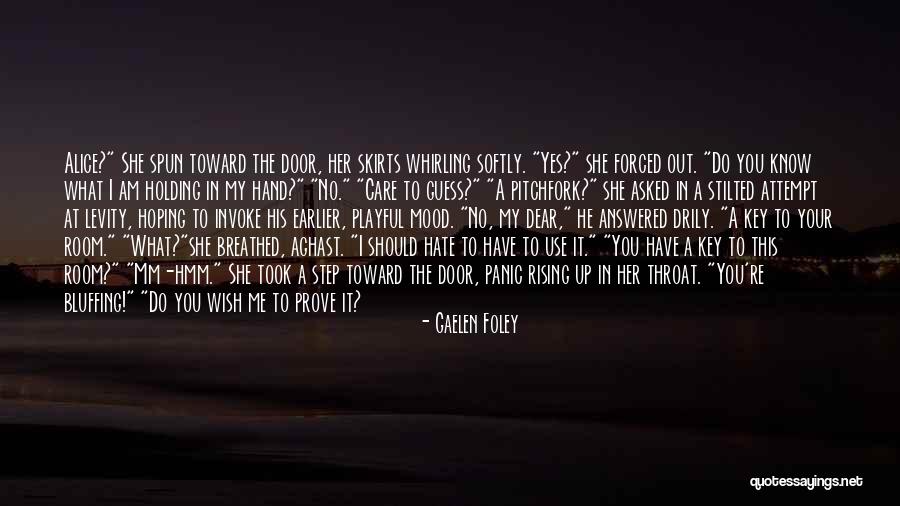 Past Holding The Key Quotes By Gaelen Foley Past Holding The Key Quotes By Gaelen Foley