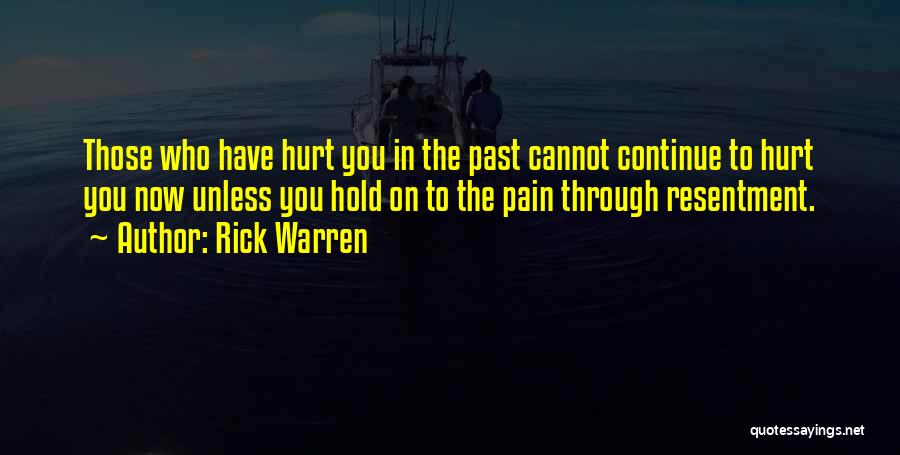 Past Hurts Quotes By Rick Warren