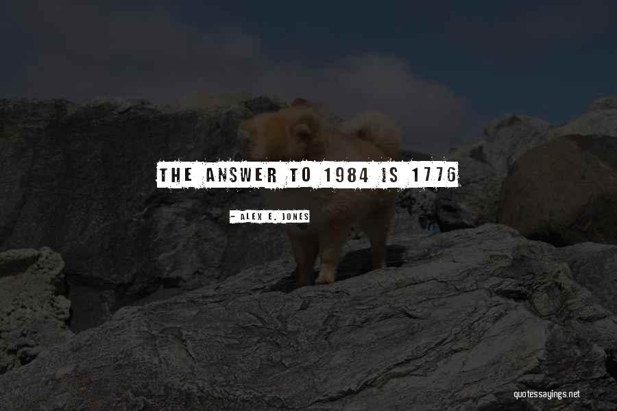 Past In 1984 Quotes By Alex E. Jones Past In 1984 Quotes By Alex E. Jones