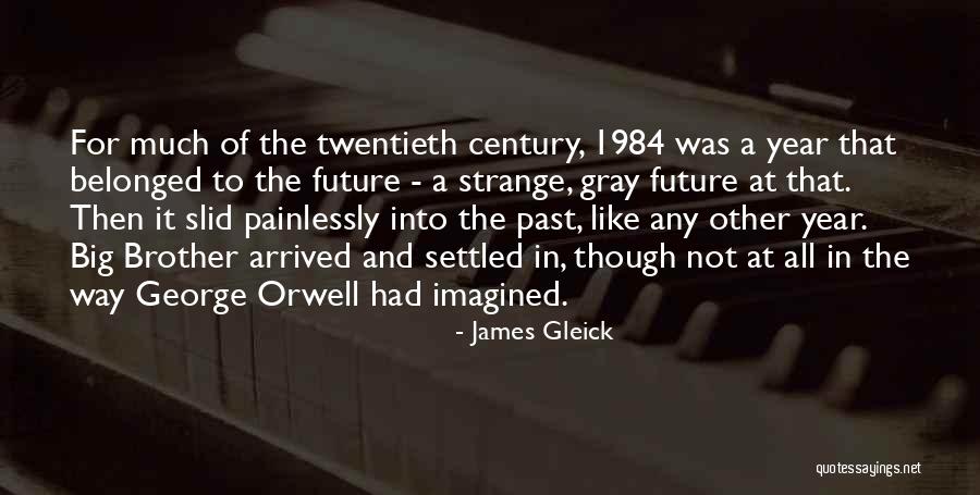 Past In 1984 Quotes By James Gleick Past In 1984 Quotes By James Gleick