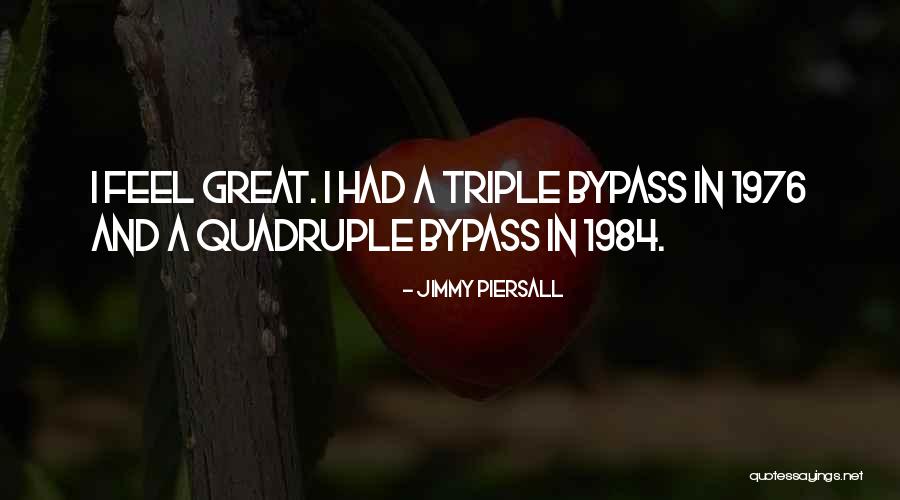 Past In 1984 Quotes By Jimmy Piersall Past In 1984 Quotes By Jimmy Piersall