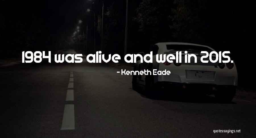 Past In 1984 Quotes By Kenneth Eade