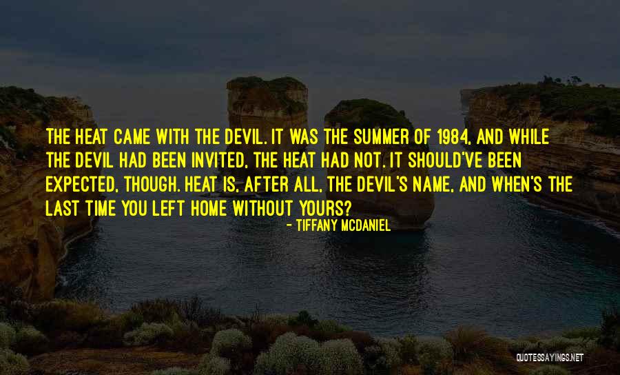 Past In 1984 Quotes By Tiffany McDaniel Past In 1984 Quotes By Tiffany McDaniel