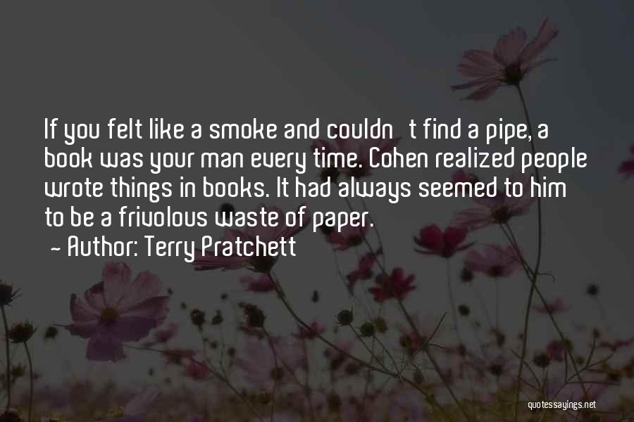 Past Is A Waste Paper Quotes By Terry Pratchett