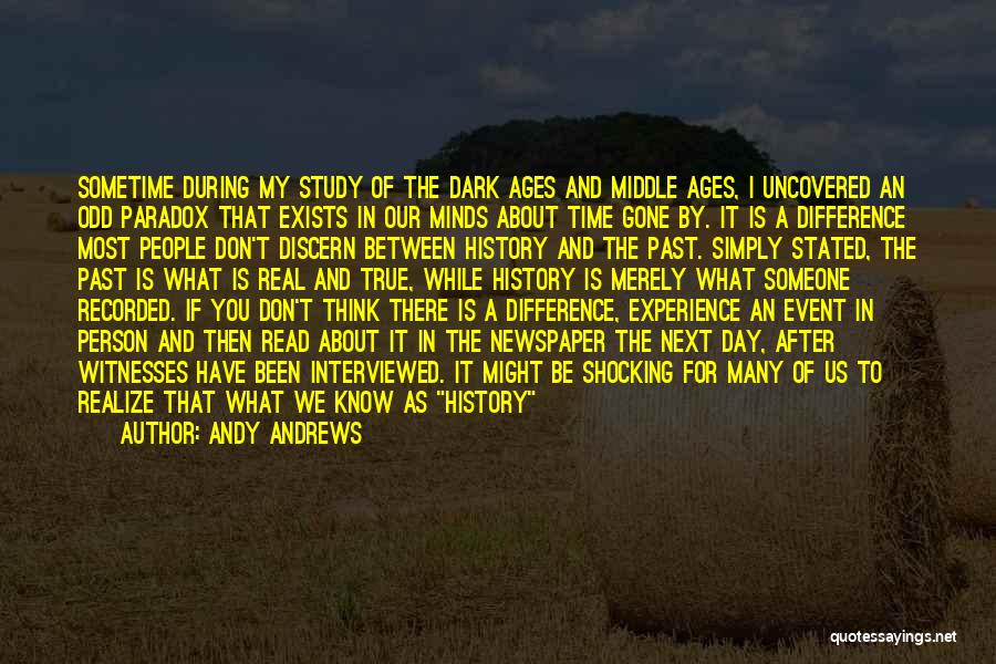 Past Is Gone Quotes By Andy Andrews