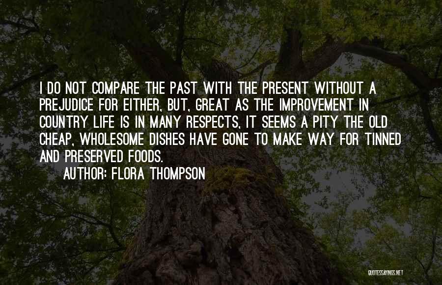 Past Is Gone Quotes By Flora Thompson