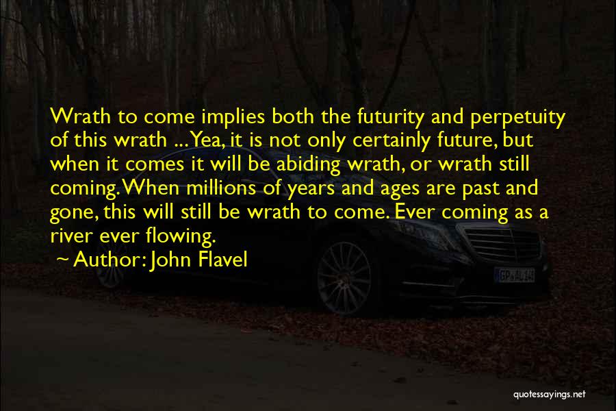 Past Is Gone Quotes By John Flavel