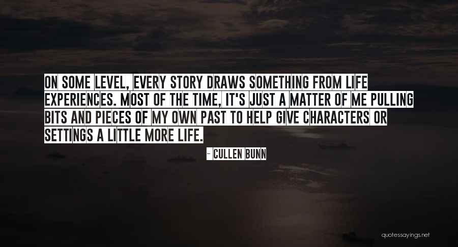 Past Life Experiences Quotes By Cullen Bunn