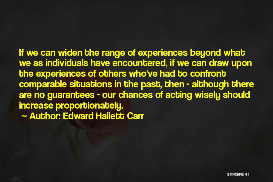 Past Life Experiences Quotes By Edward Hallett Carr