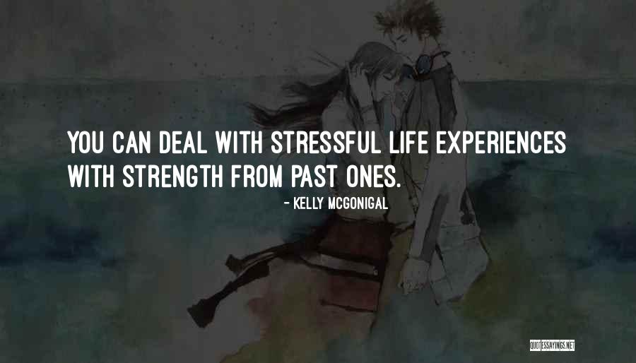 Past Life Experiences Quotes By Kelly McGonigal