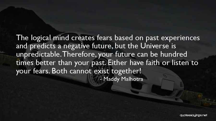 Past Life Experiences Quotes By Maddy Malhotra