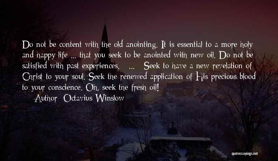 Past Life Experiences Quotes By Octavius Winslow