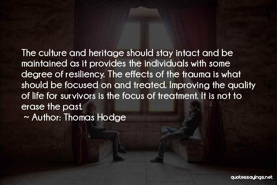 Past Life Experiences Quotes By Thomas Hodge