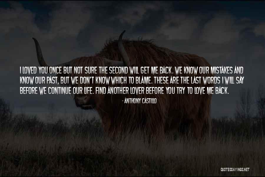 Past Life Lover Quotes By Anthony Castillo Past Life Lover Quotes By Anthony Castillo