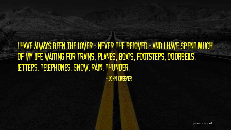 Past Life Lover Quotes By John Cheever Past Life Lover Quotes By John Cheever