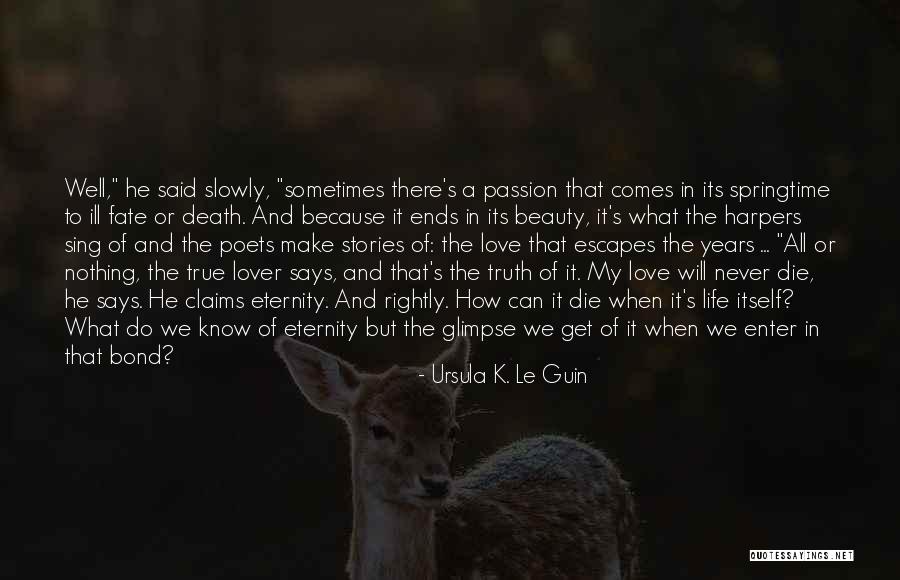 Past Life Lover Quotes By Ursula K. Le Guin Past Life Lover Quotes By Ursula K. Le Guin