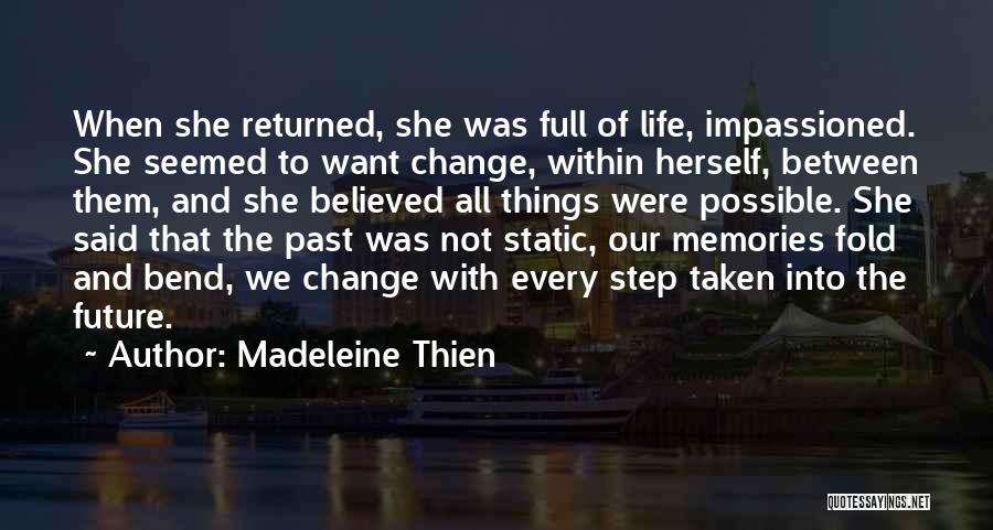 Past Life Memories Quotes By Madeleine Thien