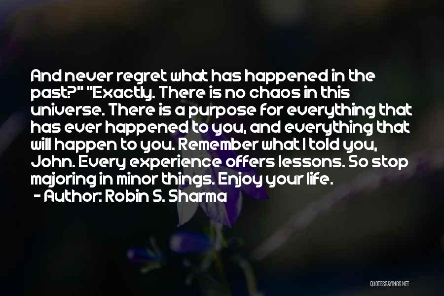 Past Life Regret Quotes By Robin S. Sharma