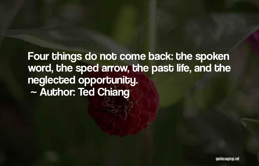 Past Life Regret Quotes By Ted Chiang