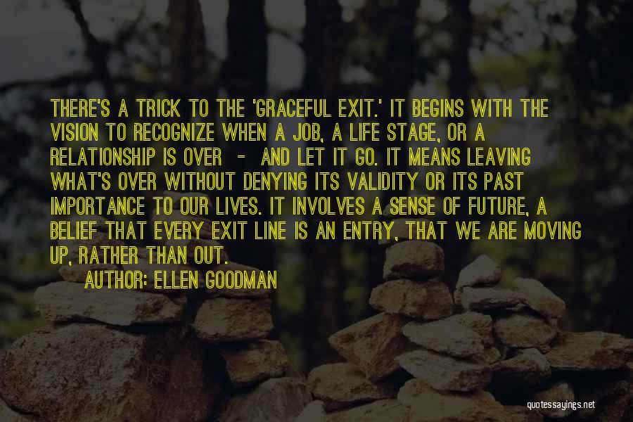 Past Life Relationship Quotes By Ellen Goodman